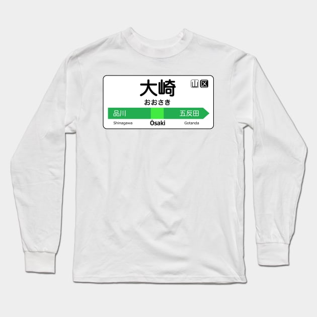 Osaki Train Station Sign - Tokyo Yamanote Line Long Sleeve T-Shirt by conform